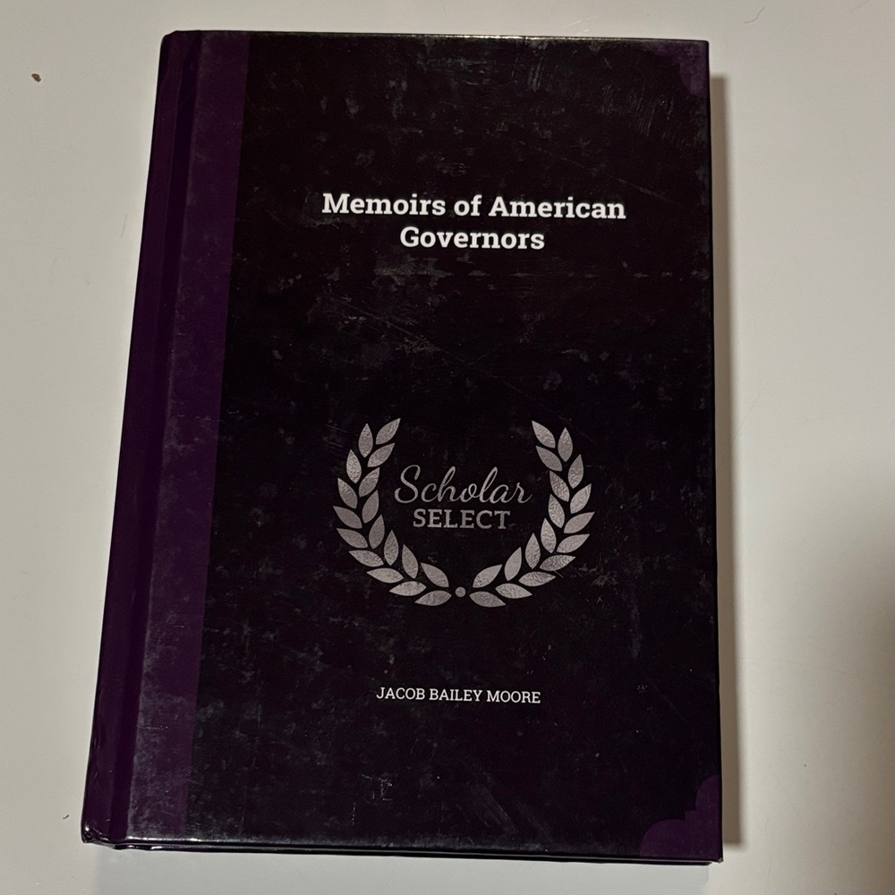 Memoirs of American Governors‎ of Moore, Jacob Bailey